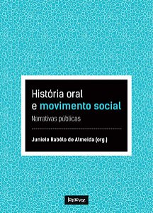 HISTÓRIA ORAL E MOVIMENTO SOCIAL