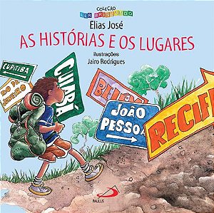 AS HISTÓRIAS E OS LUGARES