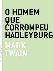 HOMEM QUE CORROMPEU HADLEYBURG, O