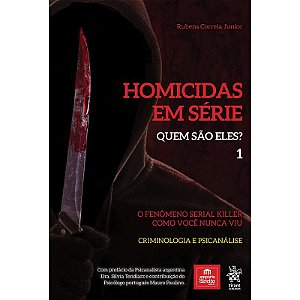 HOMICIDAS EM SÉRIE - QUEM SÃO ELES? - VOL. 1