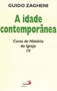 A IDADE CONTEMPORÂNEA - VOL. 4
