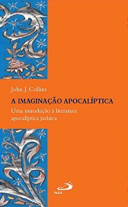 A IMAGINAÇÃO APOCALÍPTICA