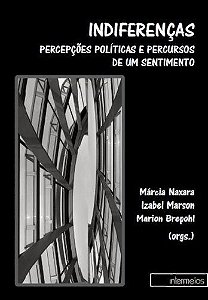 INDIFERENCAS - PERCEPCOES POLITICAS E PERCURSOS D