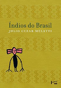 ÍNDIOS DO BRASIL - VOL. 1