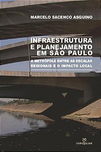 INFRAESTRUTURA E PLANEJAMENTO EM SÃO PAULO