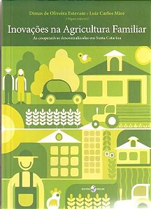 INOVACOES NA AGRICULTURA FAMILIAR - AS COOPERATIVA