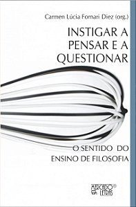 INSTIGAR A PENSAR E A QUESTIONAR