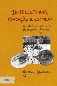 INTELECTUAIS, EDUCAÇÃO E ESCOLA