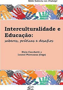 INTERCULTURALIDADE E EDUCACAO - SABERES, PRATICAS