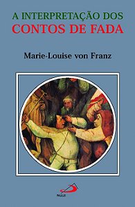 A INTERPRETAÇÃO DOS CONTOS DE FADA