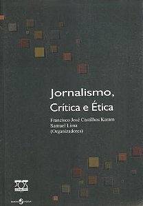 JORNALISMO, CRITICA E ETICA