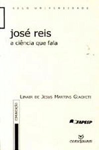 JOSE REIS - A CIENCIA QUE FALA