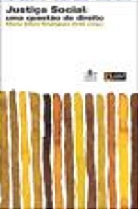 JUSTICA SOCIAL - UMA QUESTAO DE DIREITO