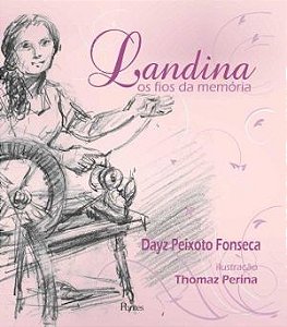 LANDINA - OS FIOS DA MEMORIA