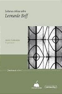 LEITURAS CRITICAS SOBRE - LEONARDO BOFF