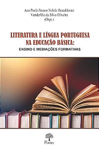 LITERATURA E LINGUA PORTUGUESA NA EDUCACAO BASICA