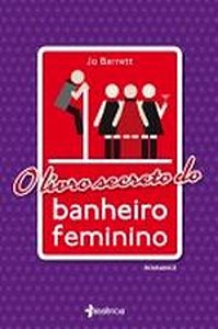 LIVRO SECRETO DO BANHEIRO FEMININO, O