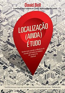 LOCALIZAÇÃO (AINDA) É TUDO