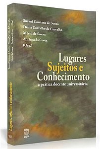 LUGARES, SUJEITOS E CONHECIMENTOS