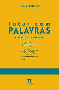 LUTAR COM PALAVRAS. COESÃO & COERÊNCIA- VOLUME 10