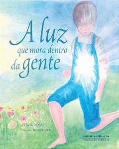 LUZ QUE MORA DENTRO DA GENTE