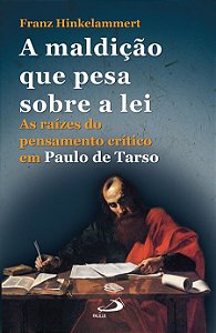 A MALDIÇÃO QUE PESA SOBRE A LEI
