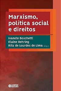 MARXISMO, POLÍTICA SOCIAL E DIREITOS