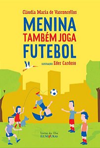 MENINA TAMBÉM JOGA FUTEBOL