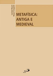 METAFÍSICA: ANTIGA E MEDIEVAL