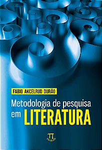 METODOLOGIA DE PESQUISA EM LITERATURA