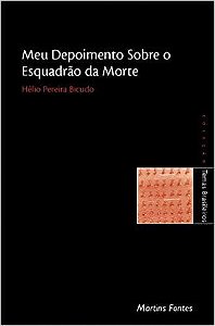 MEU DEPOIMENTO SOBRE O ESQUADRÃO DA MORTE