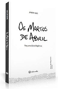 OS MORTOS DE ABRIL