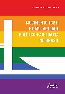 MOVIMENTO LGBTI E CAPILARIDADE POLÍTICO-PARTIDÁRIA NO BRASIL