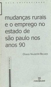 MUDANCAS RURAIS E O EMPREGO NO ESTADO DE SAO PAULO