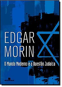 O MUNDO MODERNO E A QUESTÃO JUDAICA