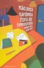 NAO PECA SARDINHA FORA DE TEMPORADA