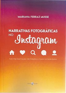 NARRATIVAS FOTOGRAFICAS NO INSTAGRAM