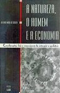 NATUREZA, O HOMEM E A ECONOMIA, A - CONSIDERACOES,