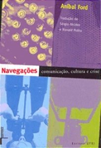 NAVEGACOES - COMUNICACAO, CULTURA E CRISE