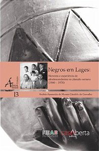 NEGROS EM LAGES - MEMORIA E EXPERIENCIA DE AFRODES