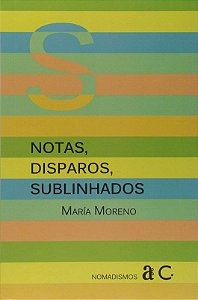 NOTAS, DISPAROS, SUBLINHADOS