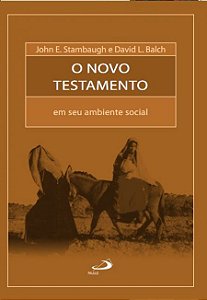 O NOVO TESTAMENTO EM SEU AMBIENTE SOCIAL