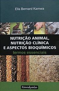 NUTRIÇÃO ANIMAL, NUTRIÇÃO CLÍNICA E ASPECTOS BIOQUÍMICOS