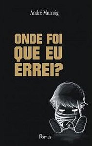 ONDE FOI QUE EU ERREI?