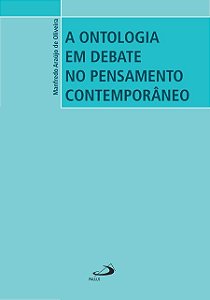 A ONTOLOGIA EM DEBATE NO PENSAMENTO CONTEMPORÂNEO