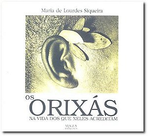 ORIXAS NA VIDA DOS QUE NELES ACREDITAM, OS (ALBUM)