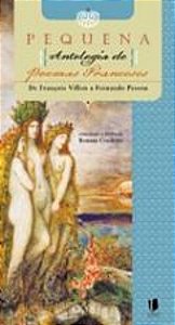 PEQUENA ANTOLOGIA DE POEMAS FRANCESES - DE FRANCOI