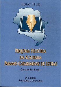 PEQUENA HISTORIA DA ACADEMIA PARANO-CATARINENSE DE