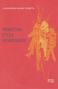 PERSPECTIVA ÉTICA E GENEROSIDADE