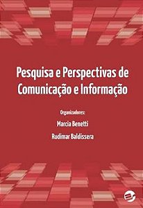 PESQUISA E PERSPECTIVAS DE COMUNICAÇÃO E INFORMAÇÃO
